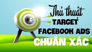 Cách triển khai target quảng cáo trong marketing online.