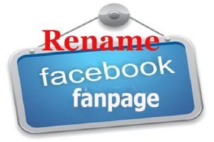 Cách đổi tên Fanpage facebook 2017