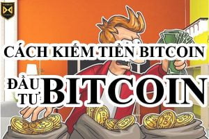 cach-kiem-tien-tu-bitcoin-dau-tu-bitcoin