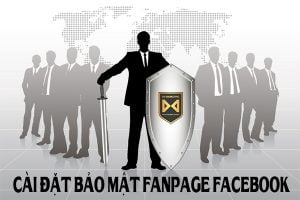 cai-dat-bao-mat-fanpage-facebook
