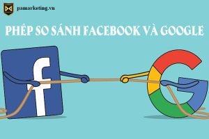 phep-so-sanh-facebook-va-google