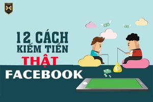 12-cach-kiem-tien-tren-facebook