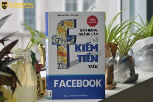 ban-hang-quang-cao-va-kiem-tien-tren-facebook